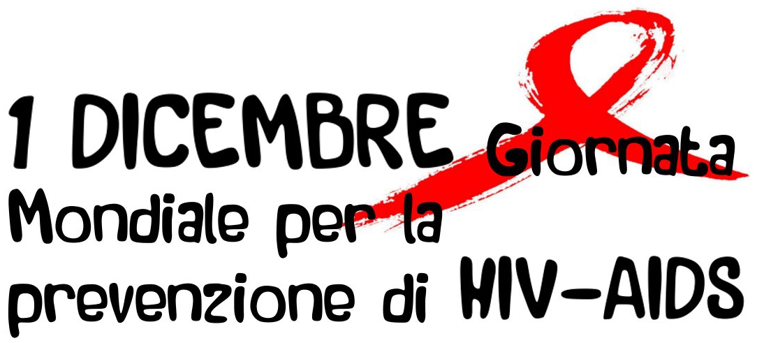 1 DICEMBRE Giornata Mondiale HIV-Aids