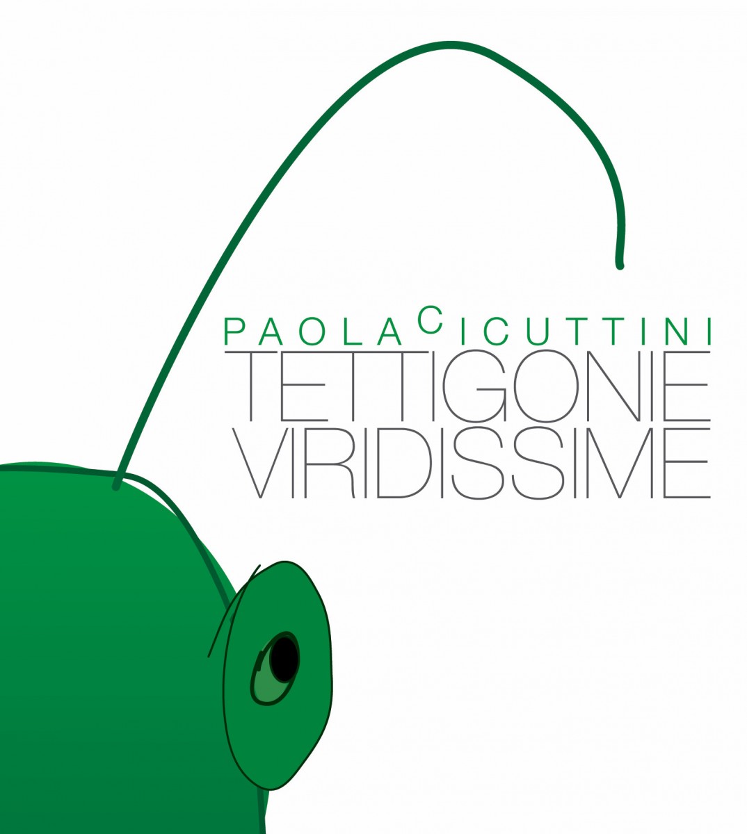 Paola Cicuttini – Tettigonie Viridissime