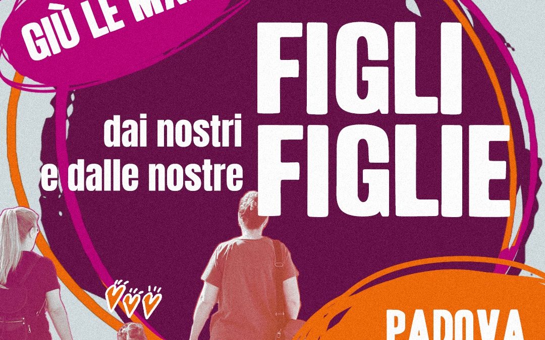 Giù le mani daə nostrə figliə