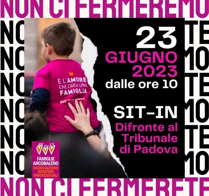 Non ci Fermeremo – Sit-in di protesta delle famiglie arcobaleno a Padova